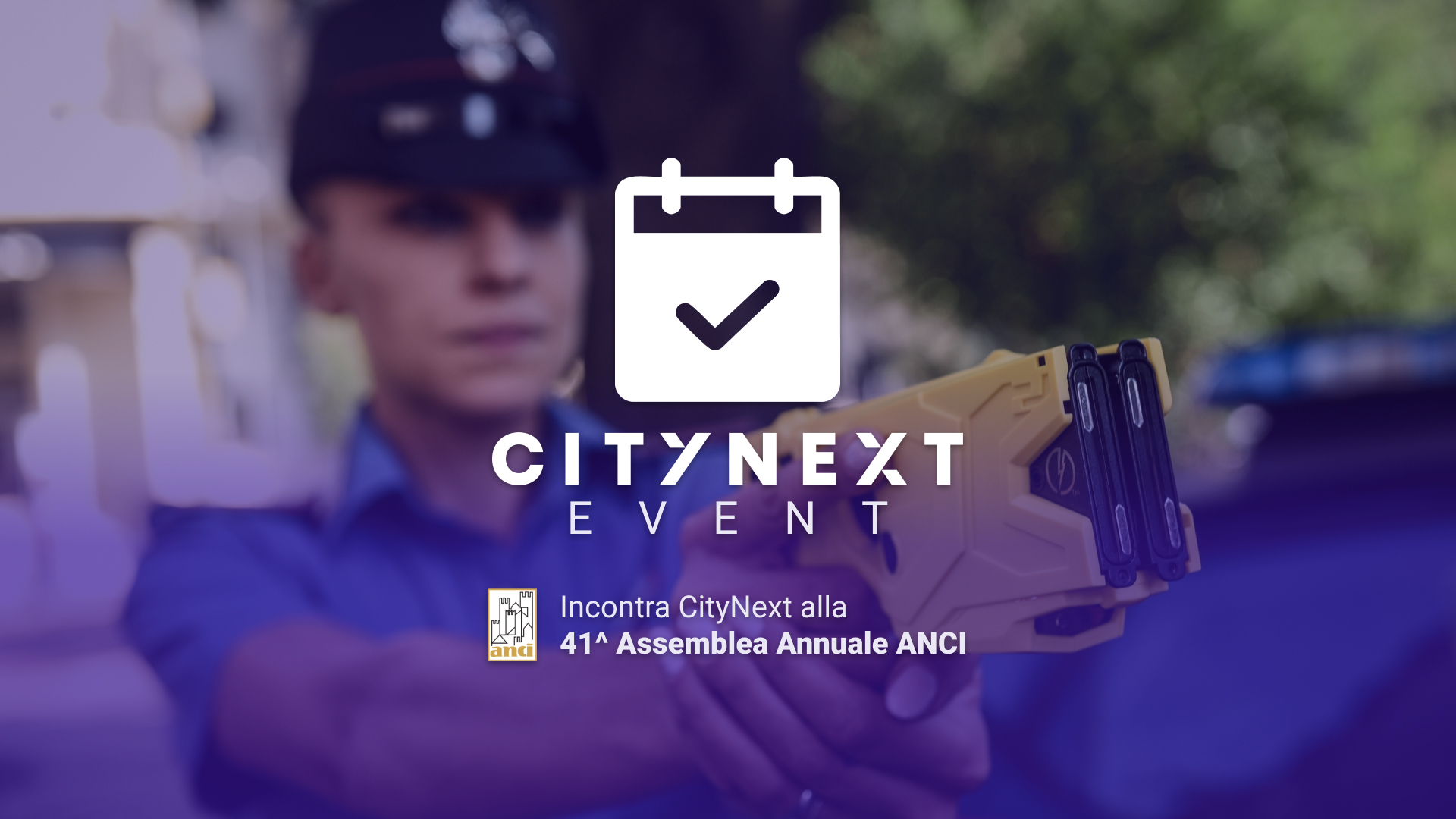 CityNext ad ANCI Torino il 21 novembre parlerà di Taser